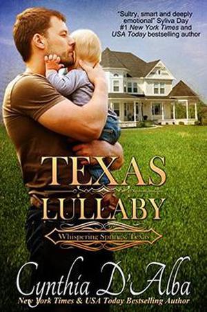 Texas Lullaby by Cynthia D'Alba