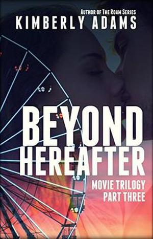 Beyond Hereafter (Movie #3)