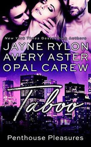 Taboo by Jayne Rylon, Opal Carew, Avery Aster