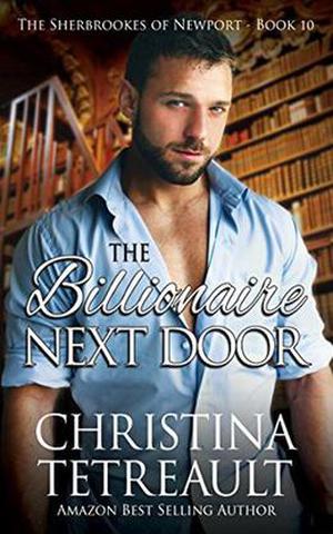 The Billionaire Next Door (The Sherbrookes of Newport #10)