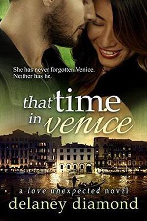 That Time in Venice (Love Unexpected #6)