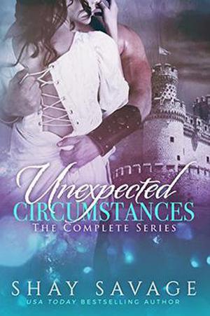 Unexpected Circumstances - The Complete Series by Shay Savage
