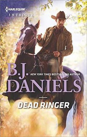 Dead Ringer by B.J. Daniels