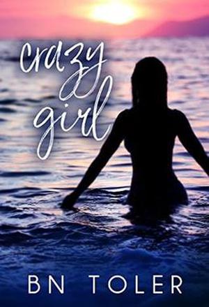 Crazy Girl by B.N. Toler