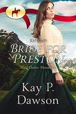 RNWMP: Bride for Preston (Mail Order Mounties #6)