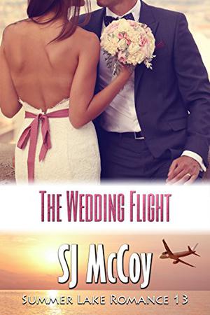 The Wedding Flight (Summer Lake #13)