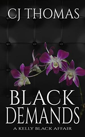 Black Demands (Kelly Black Affair #2)