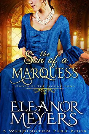 The Son of a Marquess (Wardington Park #14)