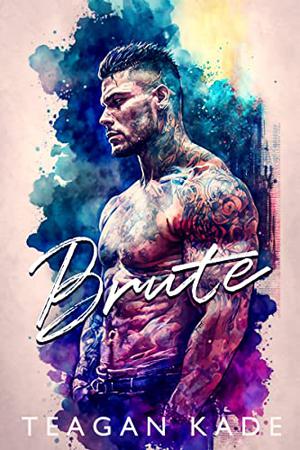 Brute (Beckett Brothers #2)