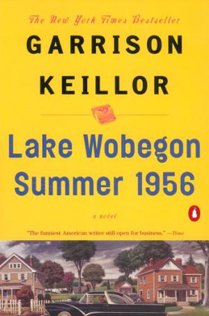 Lake Wobegon Summer, 1956 (Lake Wobegon #5)