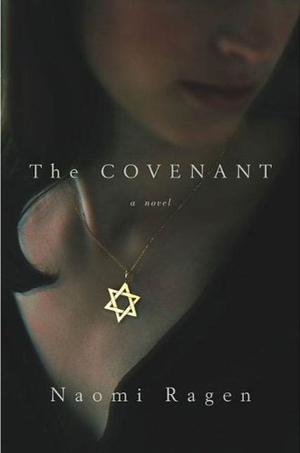 The Covenant by Naomi Ragen