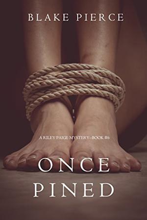 Once Pined (Riley Paige #6)