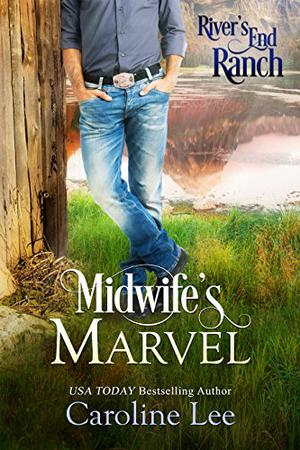 Midwife's Marvel (River's End Ranch #29)