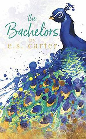 The Bachelors by E.S. Carter