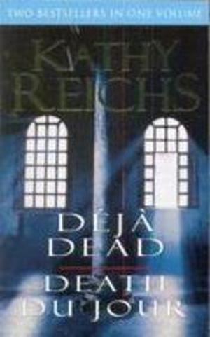Déjà Dead / Death du Jour (Temperance Brennan #1-2)