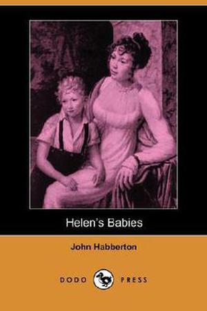 Helen's Babies by John Habberton