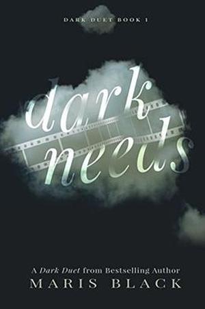 Dark Needs by Maris Black