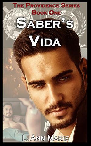Saber's Vida by L. Ann Marie