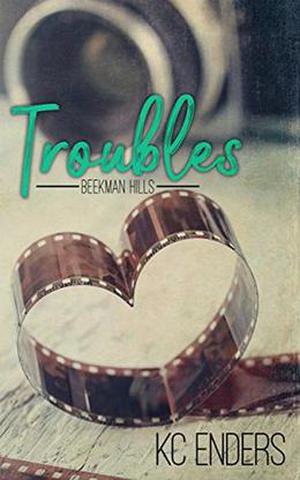Troubles (Beekman Hills #1)