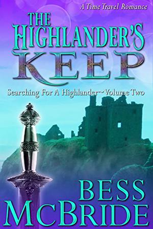 The Highlander's Keep by Bess McBride