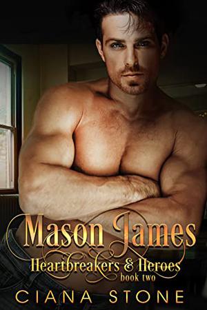 Mason James by Ciana Stone