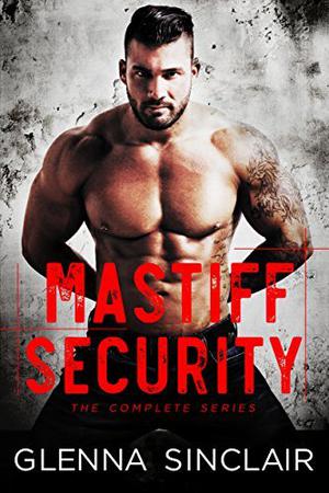 Mastiff Security: The Complete 5 Books Series (Mastiff Security #1)