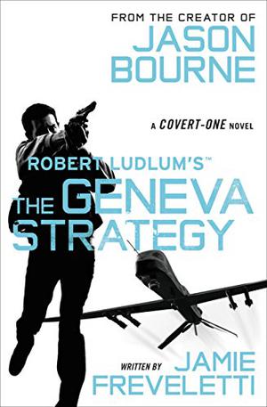 The Geneva Strategy (Covert-One #11)