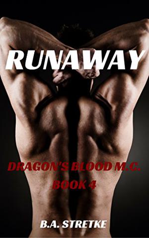 Runaway (Dragon's Blood M.C. #4)