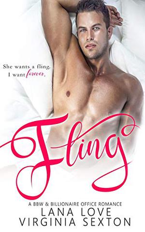 Fling: A BBW & Billionaire Office Romance by Virginia Sexton