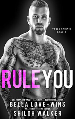 Rule You (Vegas Knights #3)