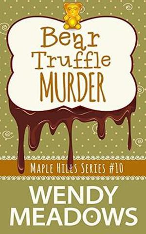 Bear Truffle Murder (Maple Hills #10)