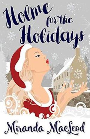 Holme for the Holidays (Americans Abroad #2)