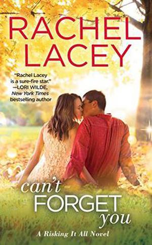Can't Forget You (Risking It All #3)