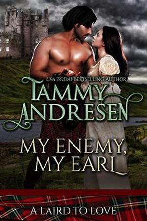 My Enemy, My Earl (A Laird to Love #1)