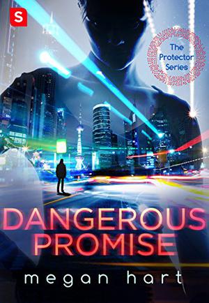 Dangerous Promise (The Protector #1)