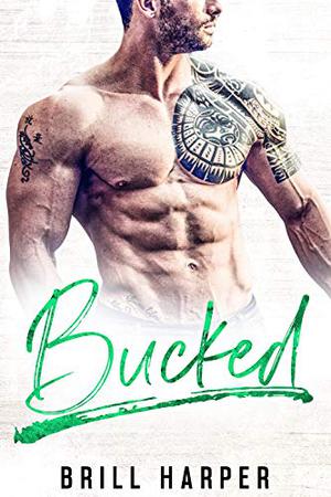 Bucked (Blue Collar Bad Boys #8)