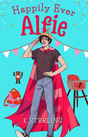 Happily Ever Alfie by K. Sterling