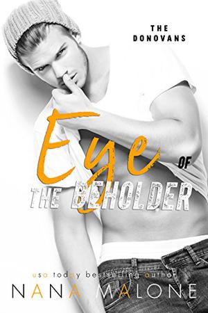 Eye of the Beholder by Nana Malone