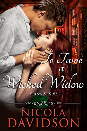To Tame a Wicked Widow (Surrey SFS #2)
