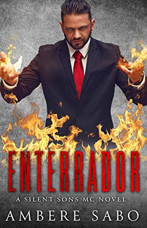 Enterrador: A Silent Sons Novella by Ambere Sabo