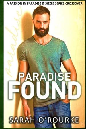 Paradise Found by Sarah O'Rourke