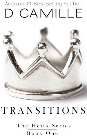 Transitions: The Heirs Prequel (The Heirs #1)