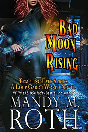 Bad Moon Rising (Tempting Fate #2)