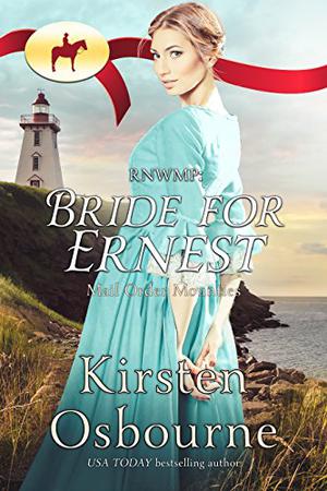 RNWMP: Bride for Ernest (Mail Order Mounties #21)