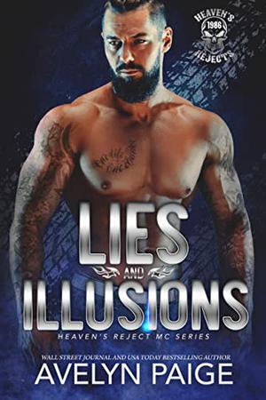 Lies and Illusions (Heaven's Rejects MC #4)