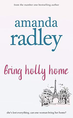 Bring Holly Home (Remember Me #1)