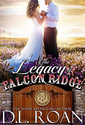 The Legacy of Falcon Ridge (The McLendon Family Saga #8)