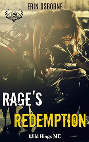 Rage's Redemption (Wild Kings MC #7)