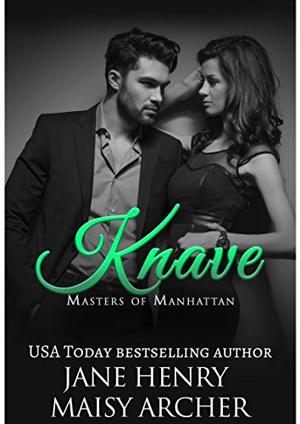 Knave by Jane Henry, Maisy Archer