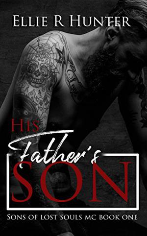 His Father's Son (Sons of Lost Souls MC #1)